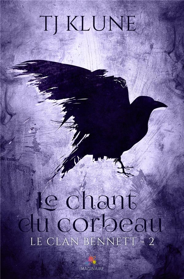 Le clan Bennett Tome 2 : Le chant du corbeau