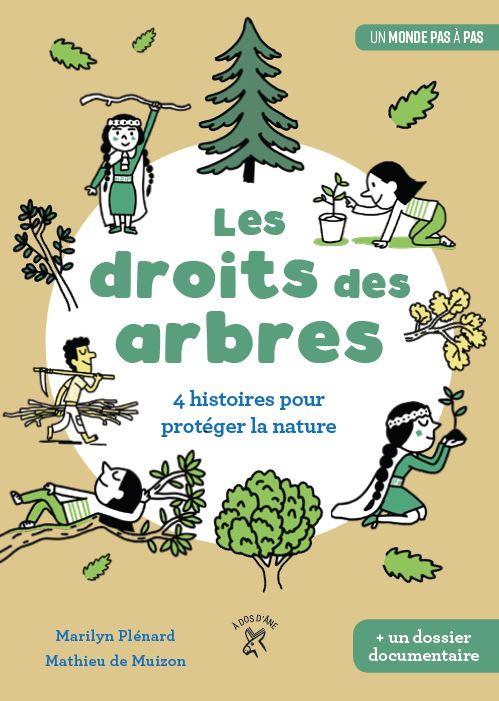 Les droits des arbres. 4 histoires pour protéger la nature