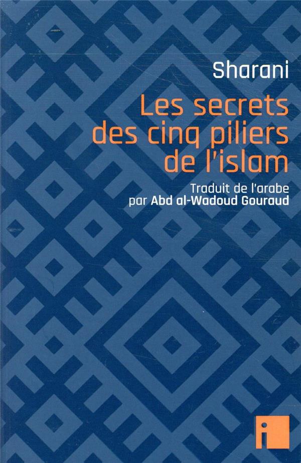 Les secrets des cinq piliers de l'islam