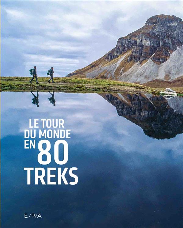 Le tour du monde en 80 trecks