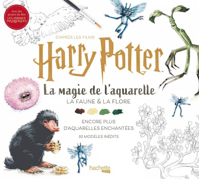 La magie de l'aquarelle d'après les films Harry Potter. La faune & la flore