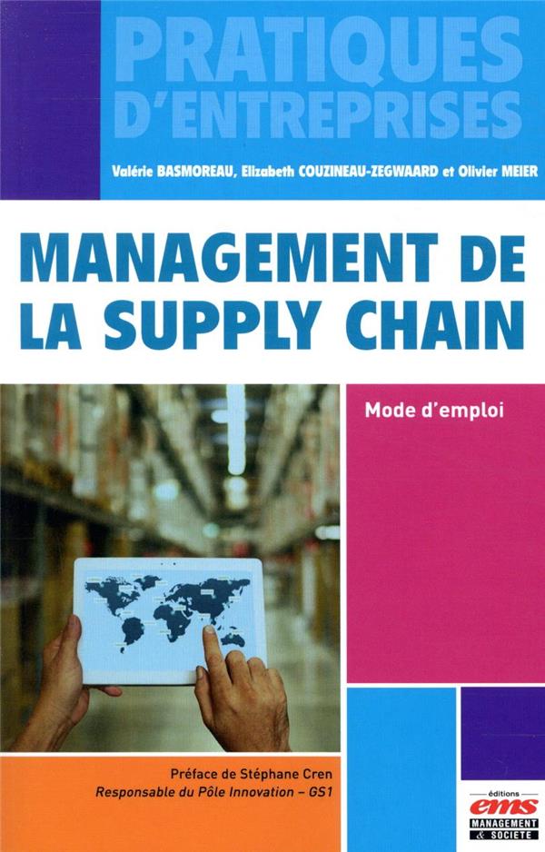 Management de la Supply Chain : Mode d'emploi