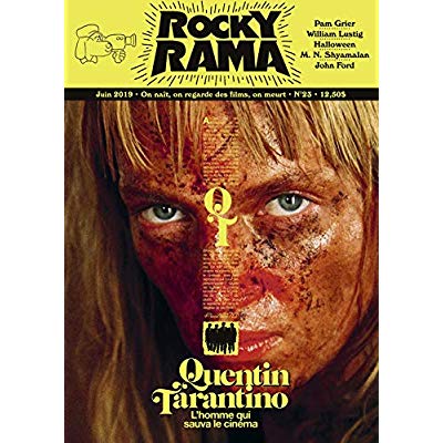 Rockyrama N° 23, Juin 2019 : Quentin Tarantino. L'homme qui sauva le cinéma