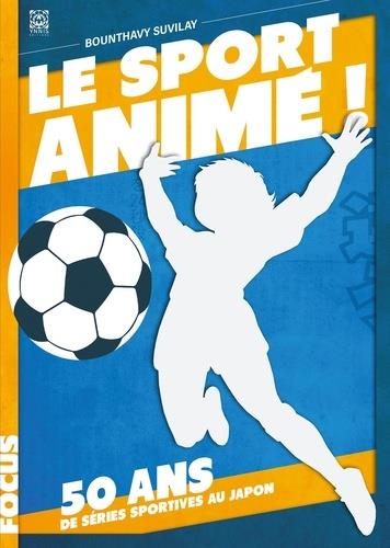 Le sport animé ! 50 ans de séries sportives au Japon