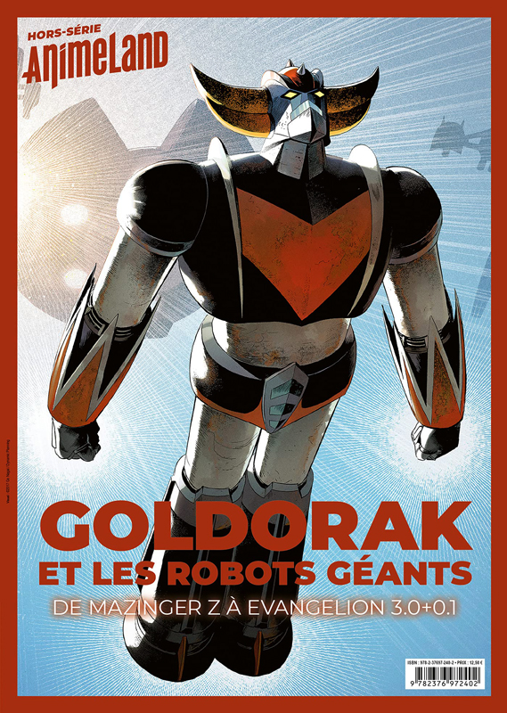Animeland Hors-série - Octobre-décembre 2021 : Goldorak et les robots géants