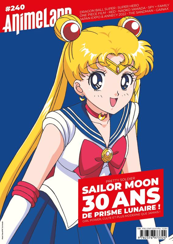 AnimeLand N° 240, octobre-décembre 2022 : Sailor Moon. 30 ans de prisme lunaire !