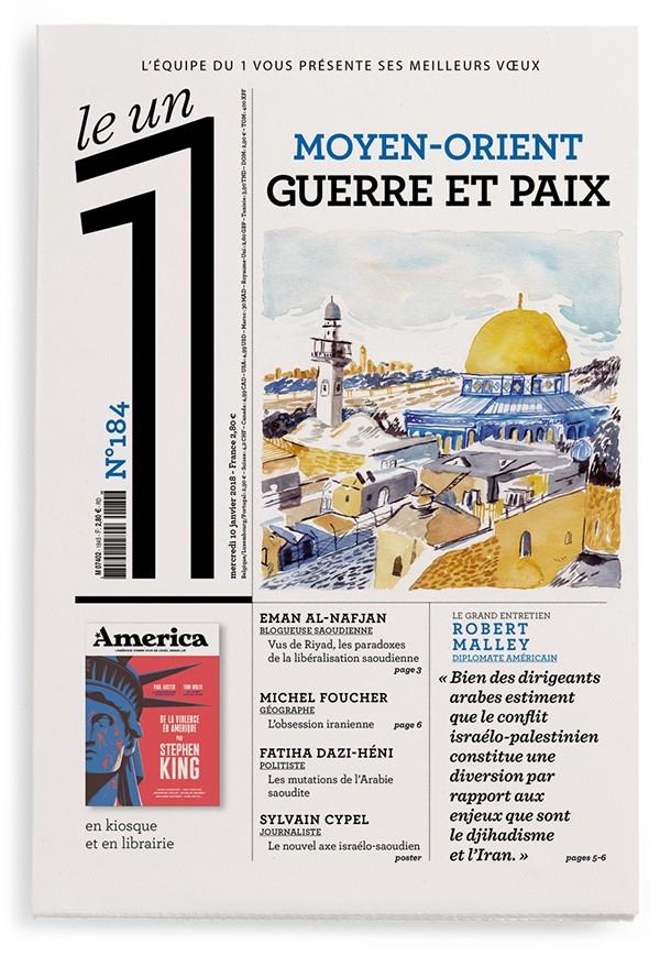 Le 1 N° 184, mercredi 10 janvier 2018 : Moyen-orient. Guerre et paix