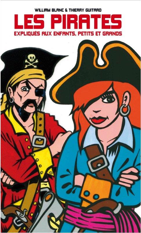 Les pirates expliqués aux enfants, petits et grands