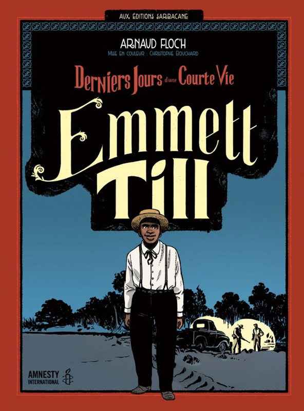 Emmett Till. Derniers jours d'une courte vie
