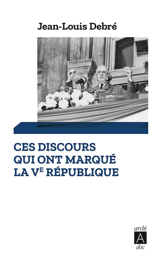 Ces discours qui ont marqué la Ve République