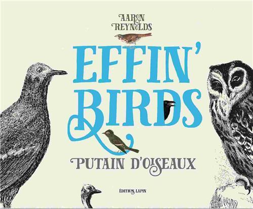 Effin' Birds. Putains d'oiseaux