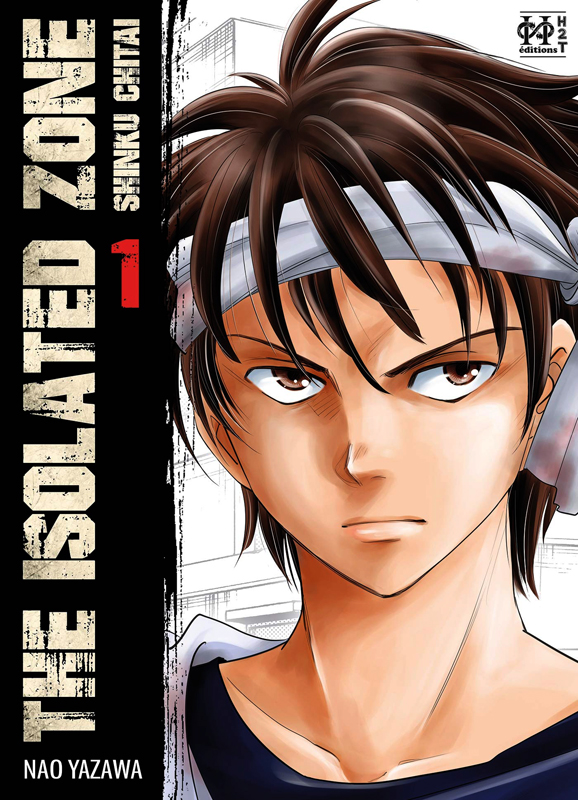 The Isolated Zone Tome 1