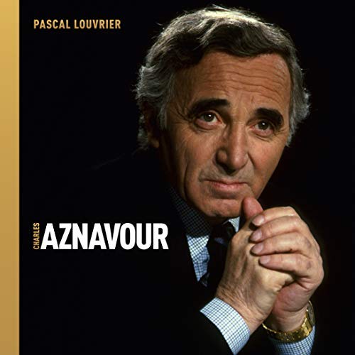 Charles Aznavour. Avec 2 CD audio