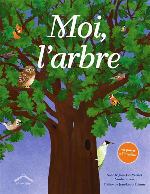 Moi, l'arbre. Avec un poster à l'intérieur