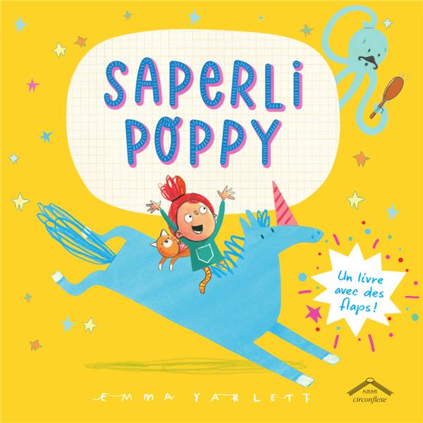 Saperli Poppy. Un livre avec flaps !
