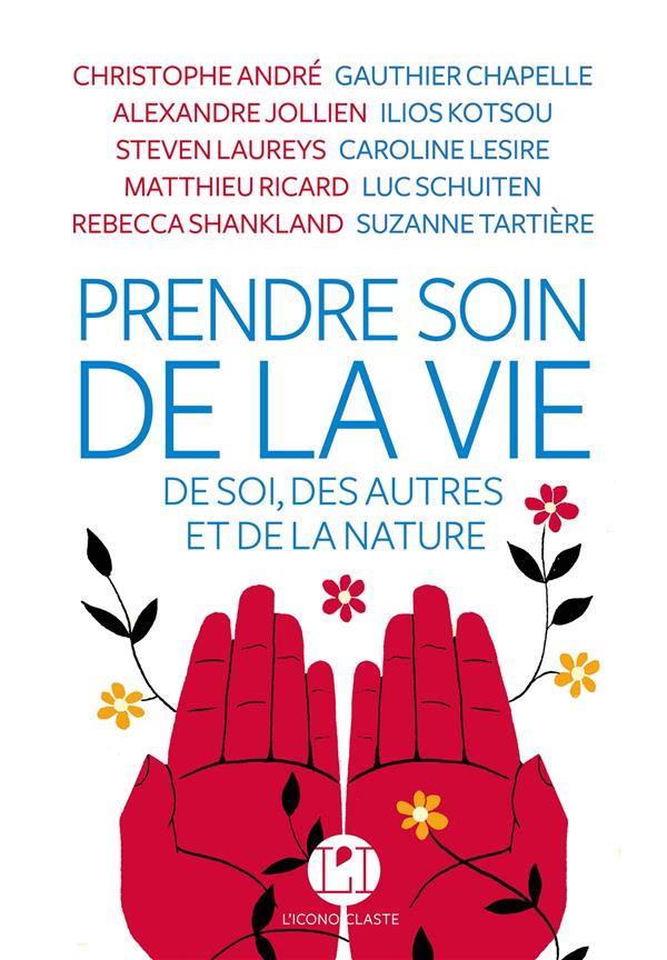 Prendre soin de la vie. De soi, des autres et de la nature