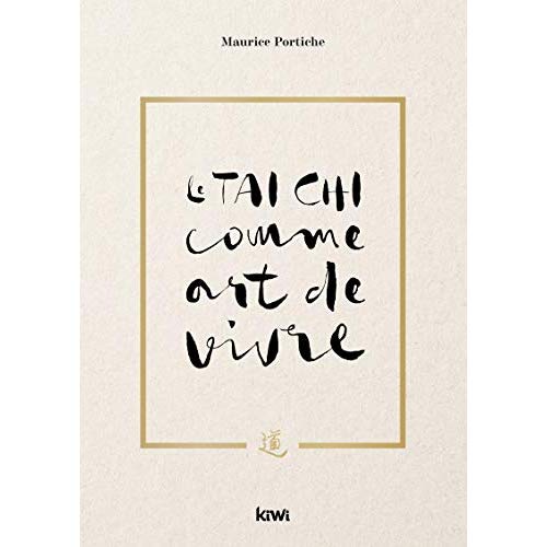 Le Tai Chi comme art de vivre