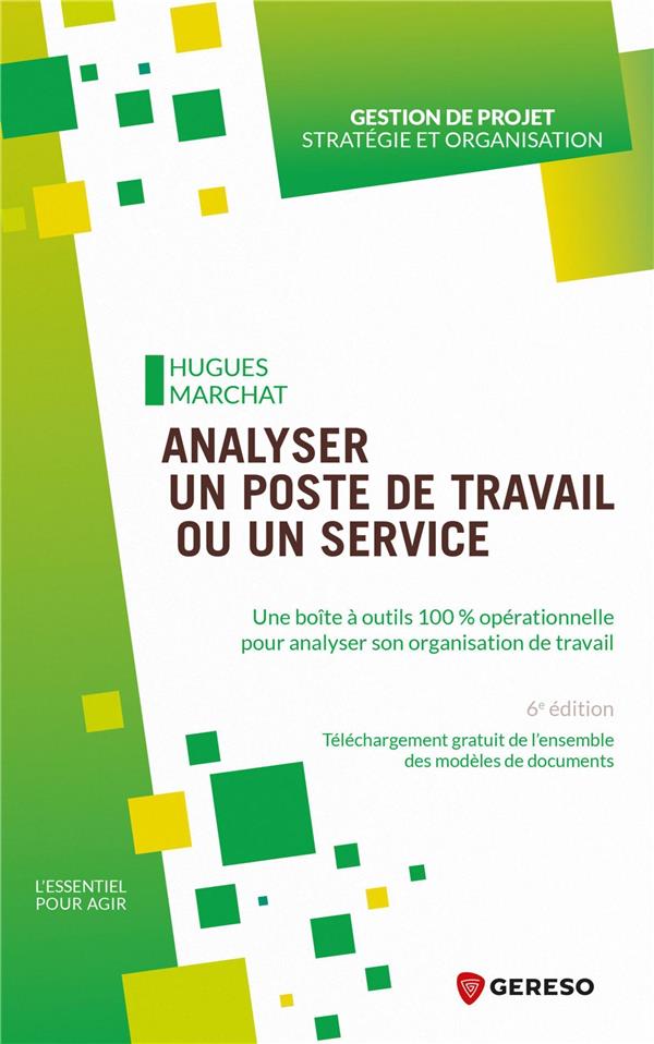 Analyser un poste de travail ou un service. Une boite à outils 100% opérationnelle pour analyser son