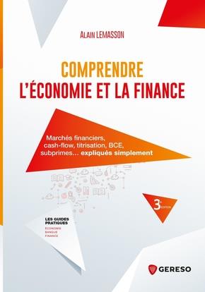 Comprendre l'économie et la finance. 3e édition