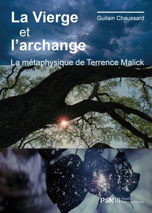 La Vierge et l'archange. La métaphysique de Terrence Malick