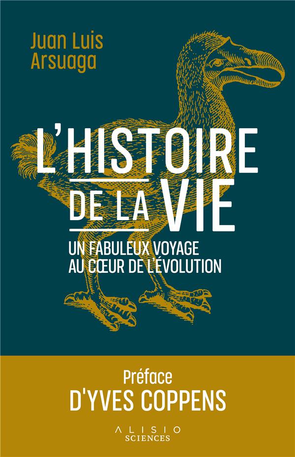 La fabuleuse histoire de la vie. Un grand voyage au coeur de l'évolution