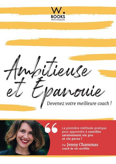 Ambitieuse et épanouie. Devenez votre meilleure coach !