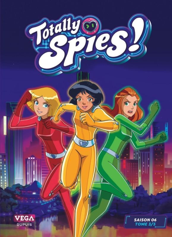 Totally Spies ! Saison 6 Tome 3