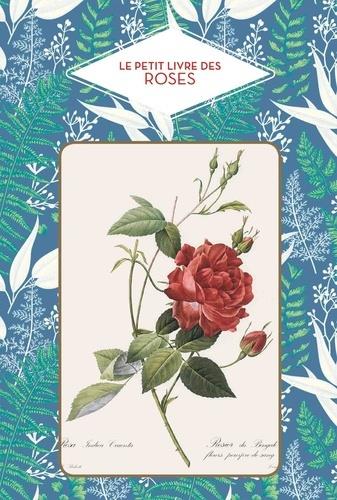 Le petit livre des roses. Avec 10 cartes postales offertes