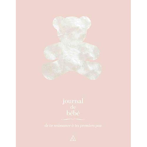 Journal de bébé. De ta naissance à tes premiers pas