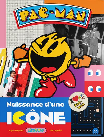 Pac-Man. Naissance d'une icône