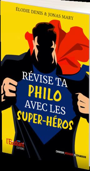 Révise ta philo avec les super-héros !