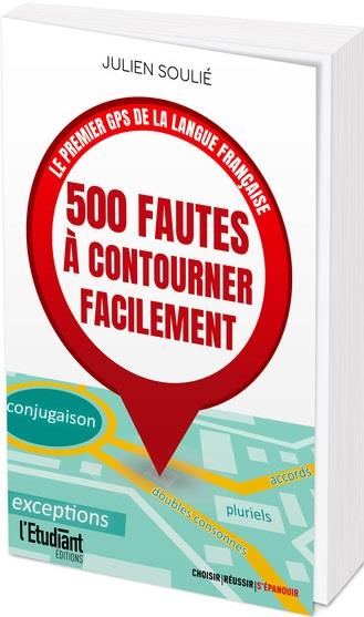500 fautes à contourner facilement. Le premier GPS de la langue française