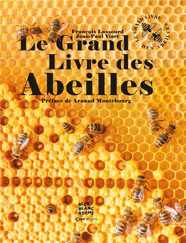 Le Grand Livre des Abeilles