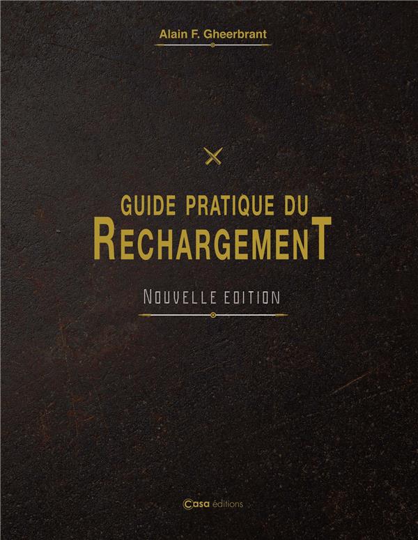 Guide pratique du rechargement