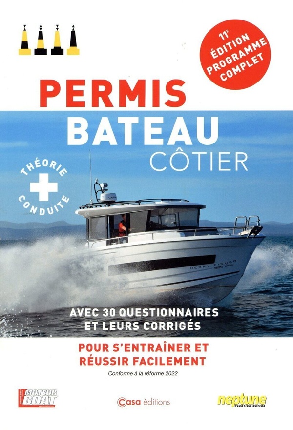 Permis Bateau Côtier. Avec 300 questions et leurs corrigés pour s'entrainer, 11e édition