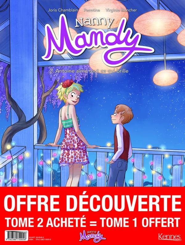 Nanny Mandy Tome 2 : Antoine aime tout ce qui brille. Avec Nanny Mandy Tome 1, Mathis et le grand tr