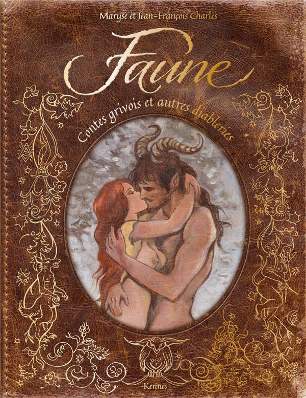 Faune. Contes grivois et autres diableries