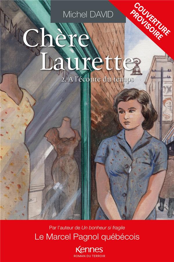Chère Laurette Tome 2 : A l'écoute du temps