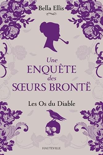 Une enquête des soeurs Brontë/02/Les os du diable