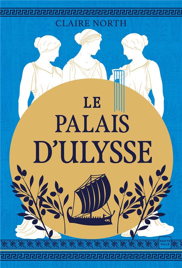 Le chant des déesses Tome 2 : Le palais d'Ulysse