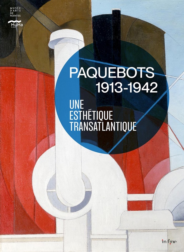 Paquebots 1913-1942. Une esthétique transatlantique