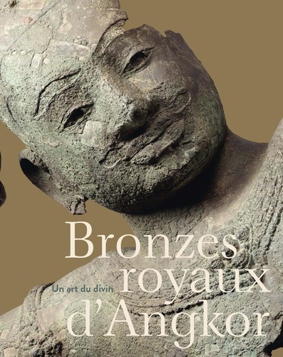 Bronzes royaux d'Angkor. Un art du divin