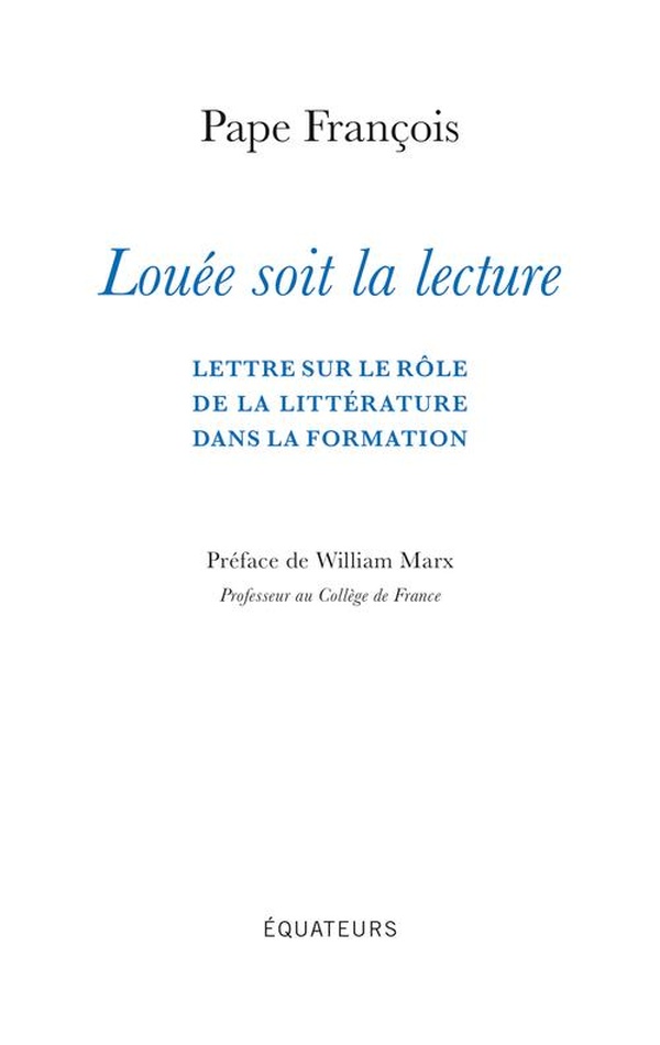 Louée soit la lecture. Lettre sur le rôle de la littérature dans la formation