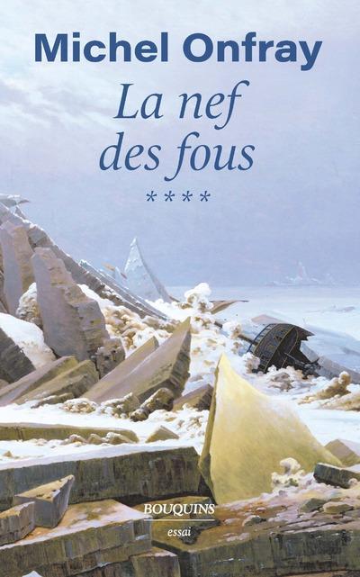 La nef des fous. Tome 4, Des nouvelles du bas-empire