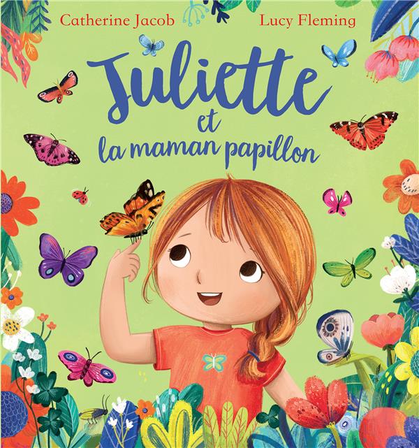 Juliette Tome : Juliette et la maman papillon