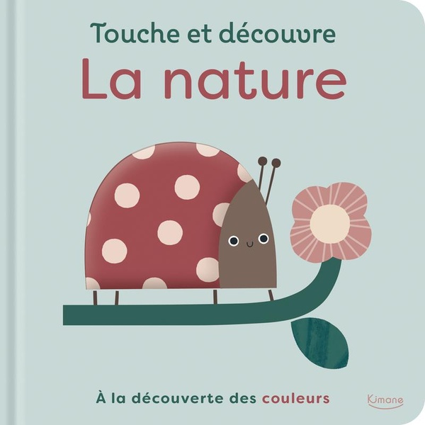 La nature. A la découverte des couleurs