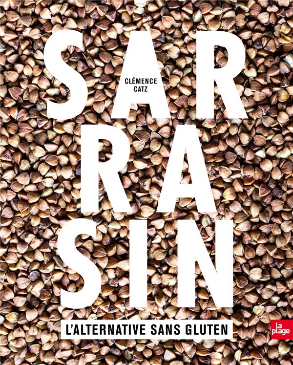 Sarrasin. L'alternative sans gluten