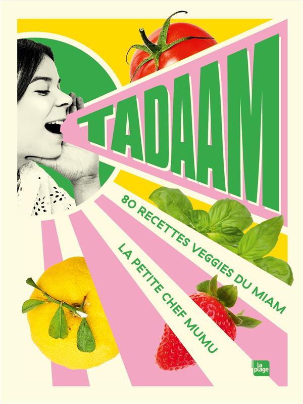 Tadaam. 80 recettes veggies du miam