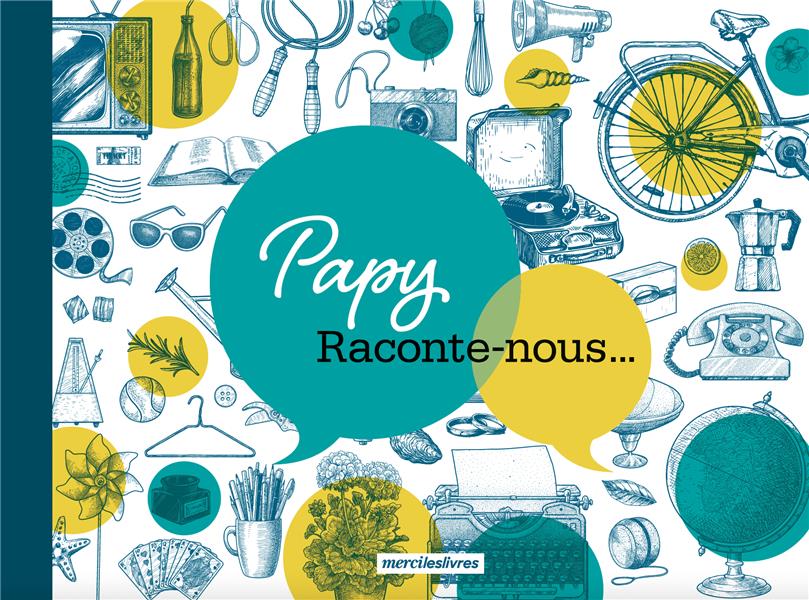 Papy Raconte-nous