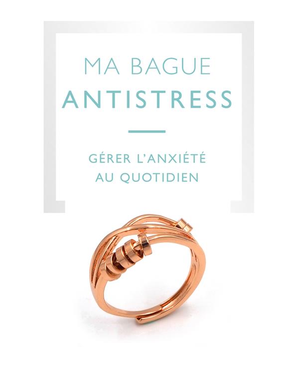 Ma bague antistress. Force tranquille. Avec 1 bague et 1 livre